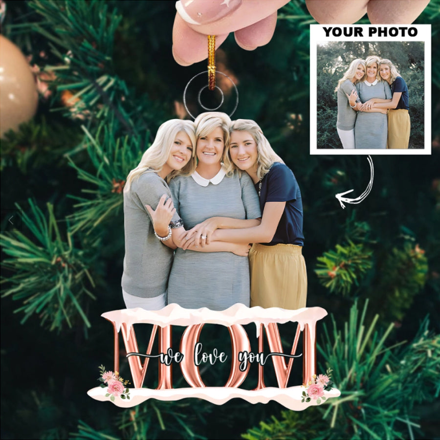 Custom Photo Ornament, Family Photo Ornament, Mom Ornament, Gift For Mom | Love Mom