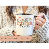 Custom Text Wildflower Mug, Custom Mug, Personalized Mug, Personalized Coffee Mug, Custom Coffee Mug, Christmas Gift