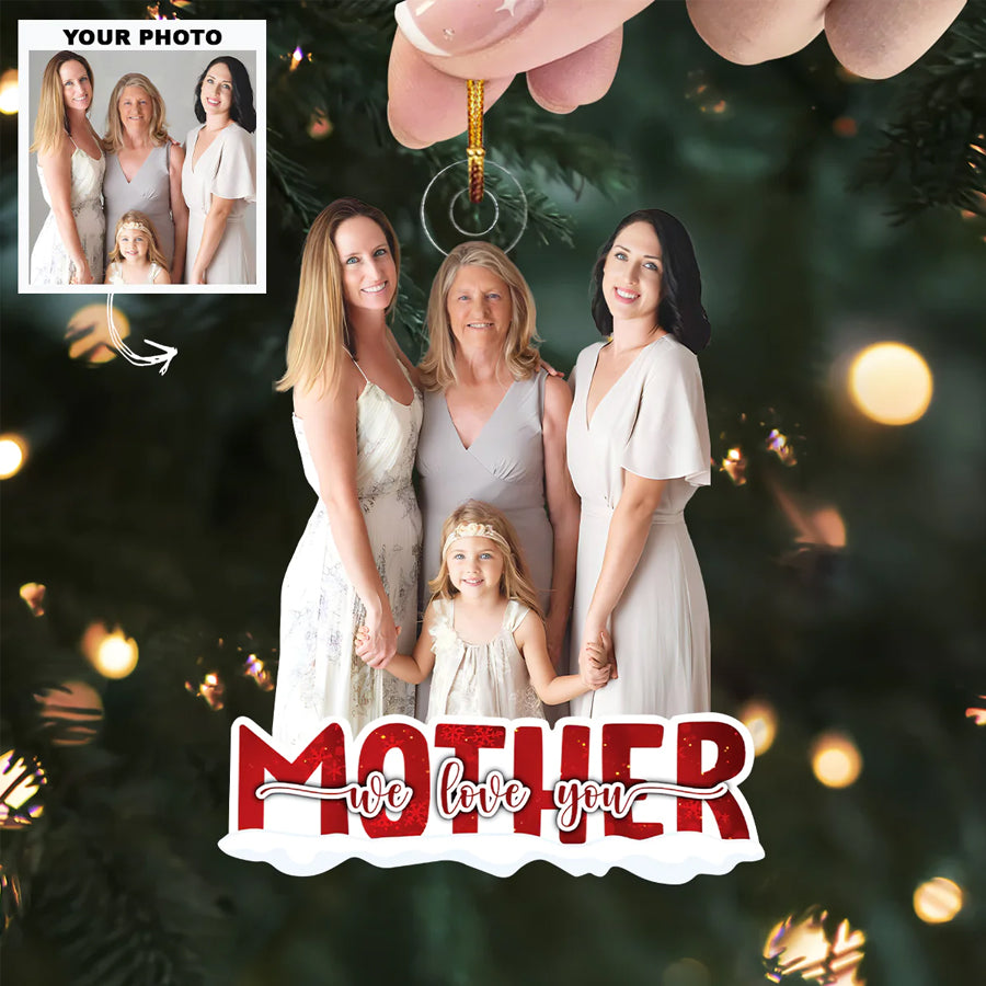 Custom Photo Ornament, Family Photo Ornament, Gift For Mom | Love Mother