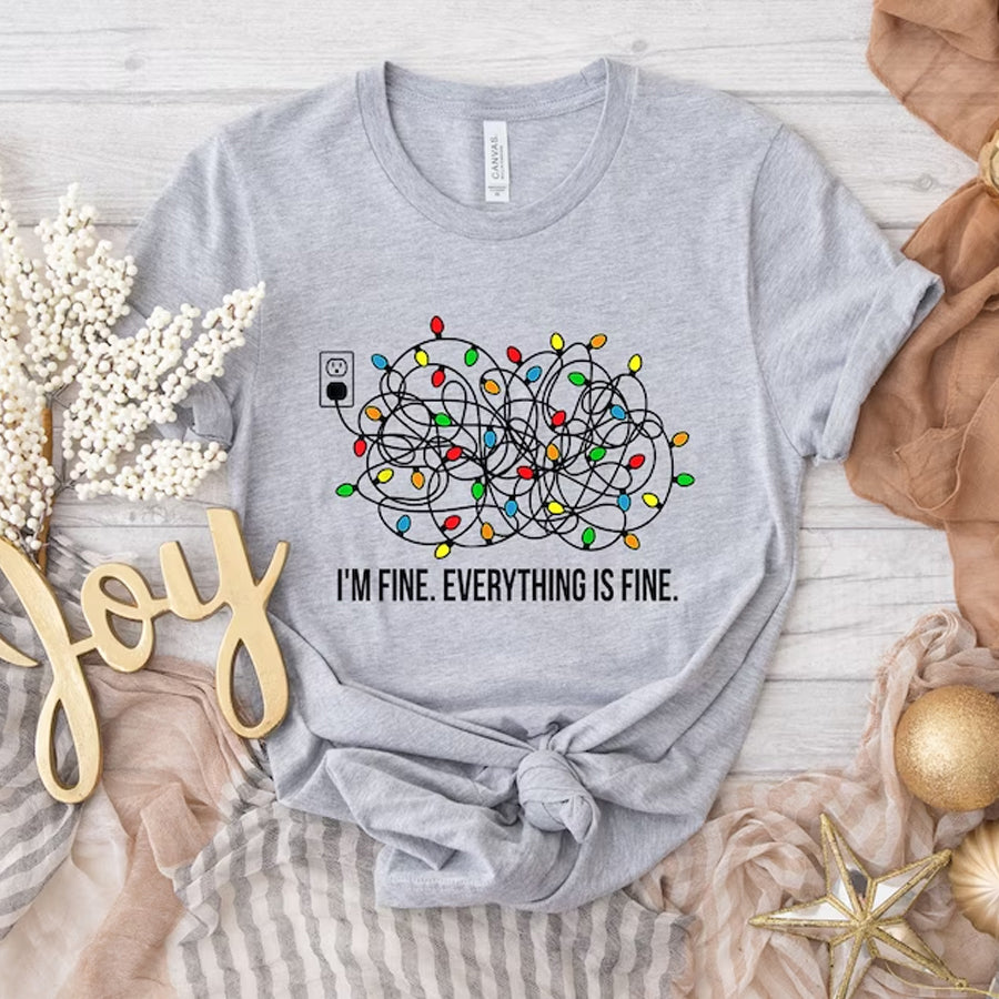I'm Fine Everything Is Fine T-Shirt, Christmas Tee, Women Shirt, Christmas Lights Shirt, Chrsitmas Gift