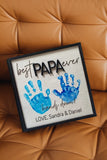 Best Papa Ever Hand Print Sign, Kids Hand Print Gift, Fathers Day Gift