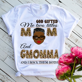 God Gift Me Two Titles Shirt, Gift for Grandma