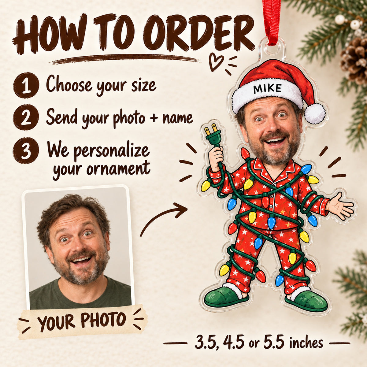 Custom Face Christmas Lights Disaster Acrylic Ornament — How to order
