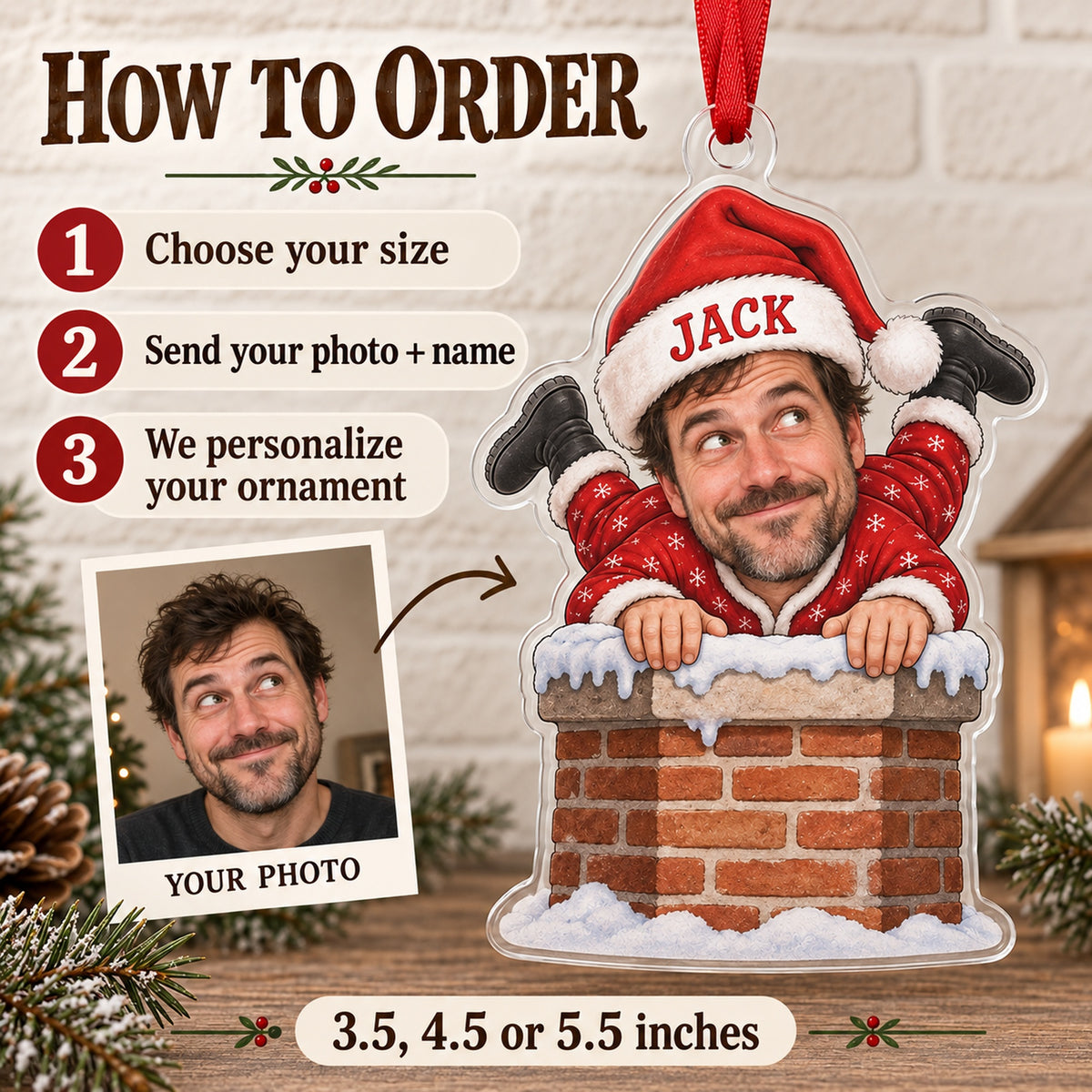 Custom Photo Face Chimney Traffic Jam Acrylic Ornament — How to order
