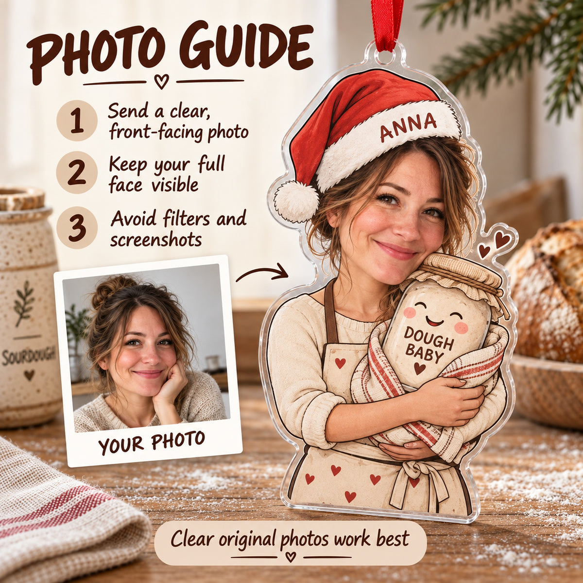 Custom Photo Face Sourdough Babysitter Acrylic Ornament — Personalization guide