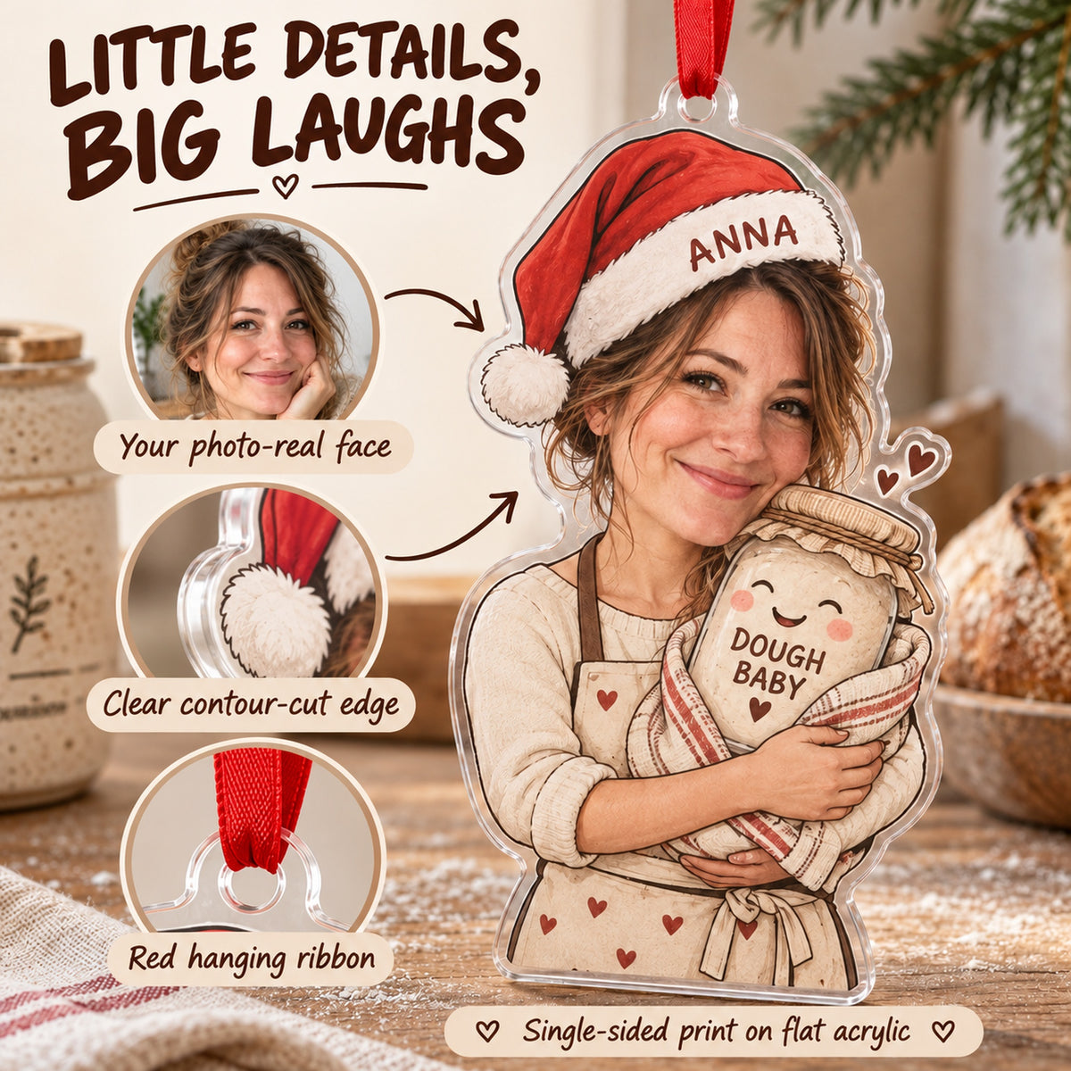 Custom Photo Face Sourdough Babysitter Acrylic Ornament — Product details