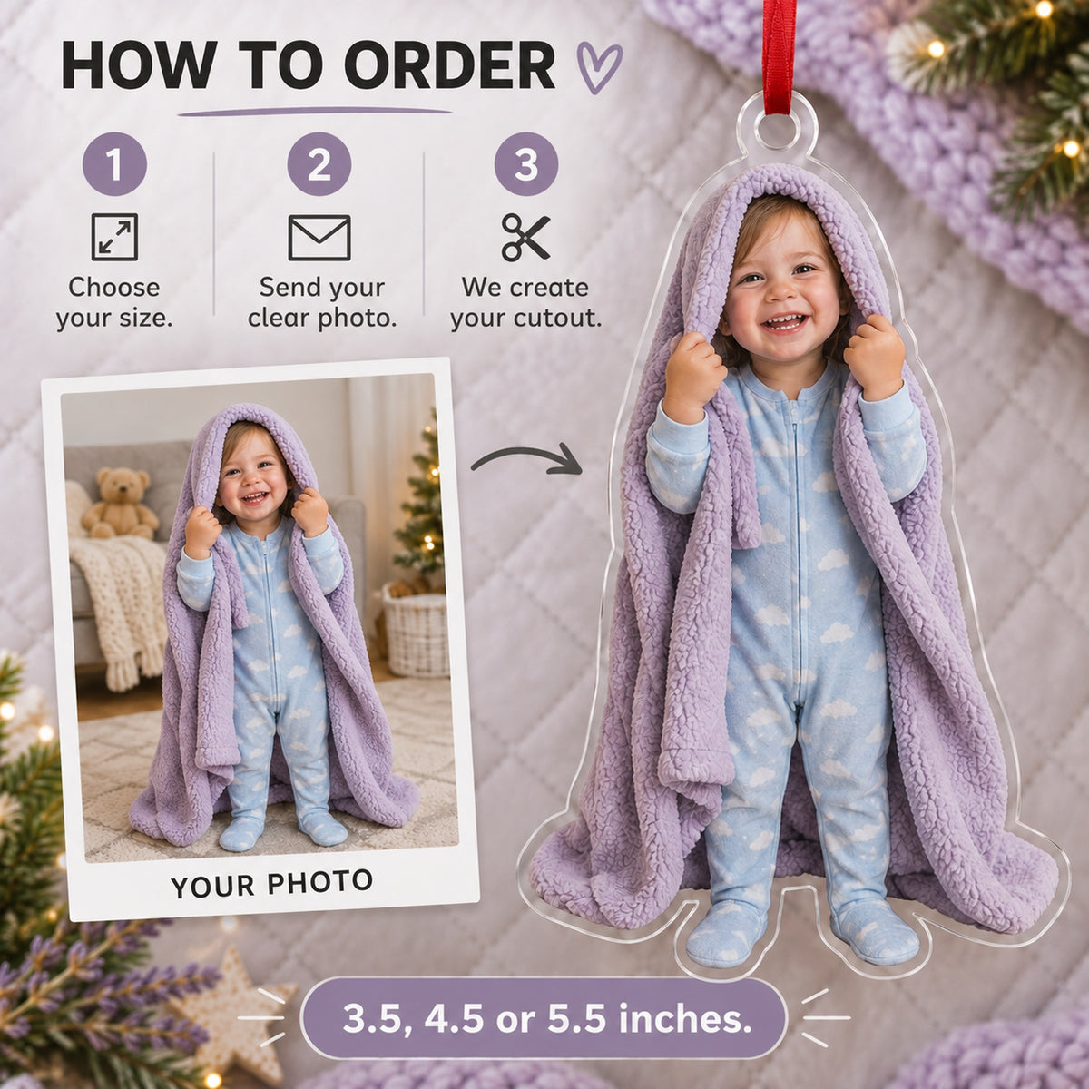 Custom Photo Peekaboo Blanket Acrylic Ornament — How to order