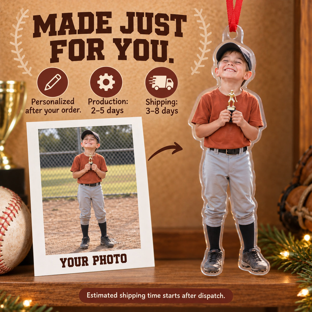 Custom Photo Baseball Tiny Trophy Acrylic Ornament — Production and delivery