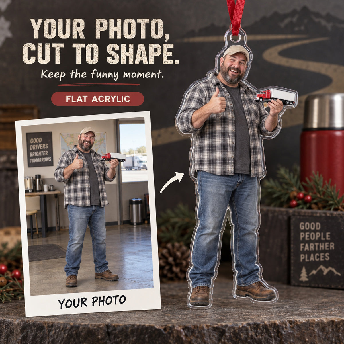 Custom Photo Truck Driver Mini Rig Acrylic Ornament — Main design