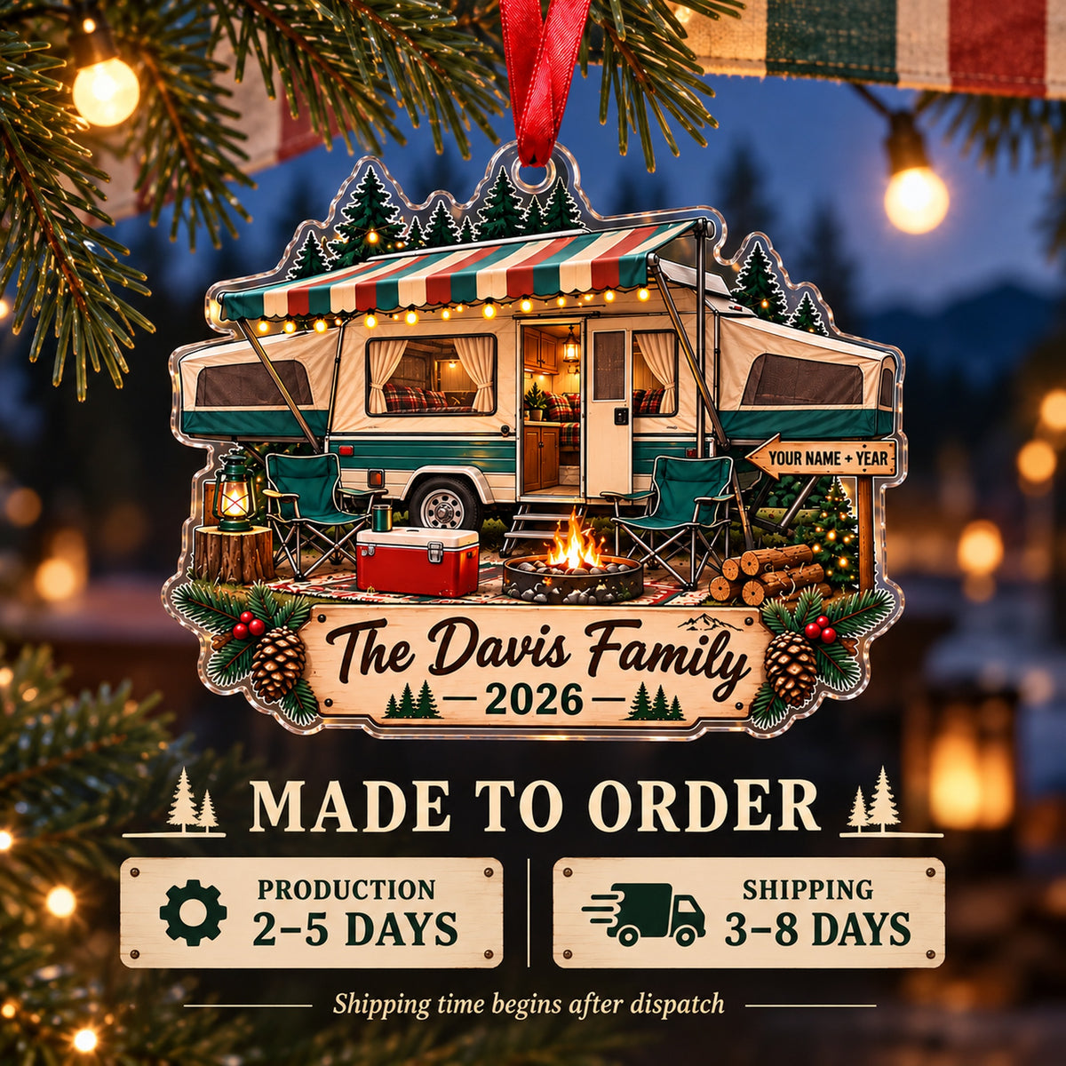 Personalized Pop Up Camper Weekend Acrylic Ornament — Production and delivery