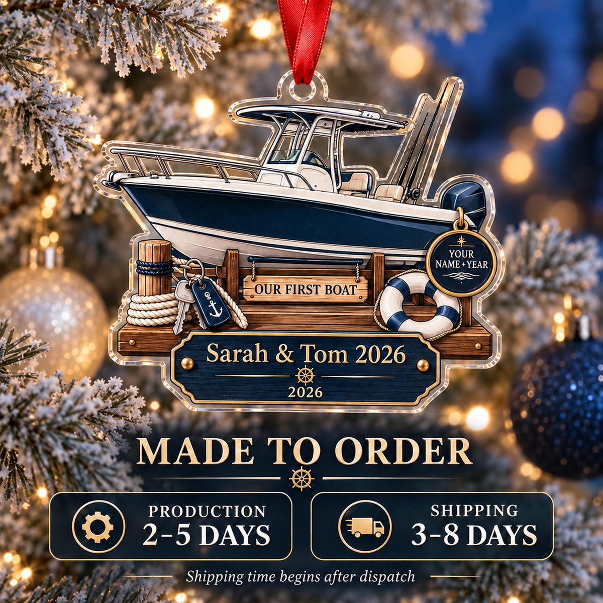Personalized Our First Boat Acrylic Ornament — Production and delivery