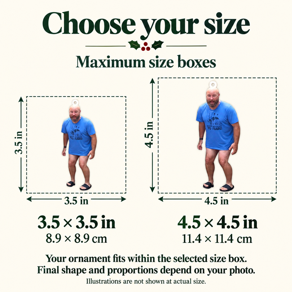 Funny ornament maximum size guide: 3.5 by 3.5 inches or 4.5 by 4.5 inches. The photo cutout fits within the selected size box.