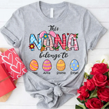 This Nana Belong To Easter Shirt , Cute Easter Shirts for Women, Nana T-shirt Gifts, Easter Nana Shirt