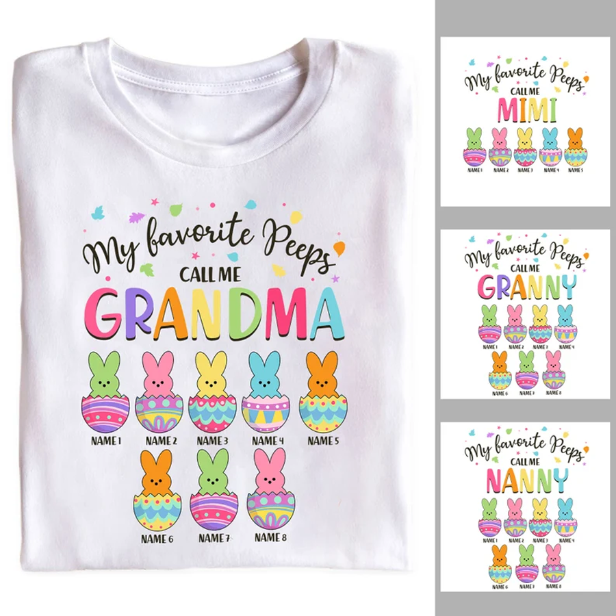 Personalized My Favorite Peeps Call Me Grandma Easter T-Shirt, Custom Bunny Nana Mom Shirt, Grandma With Grandkids Name Shirt
