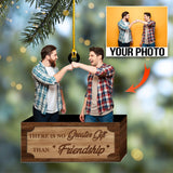 There Is No Greater Gift Than Friendship - Custom Photo Ornament - Christmas, Birthday Gift For Family, Family Members, Mom, Dad, Husband, Wife | Friendship